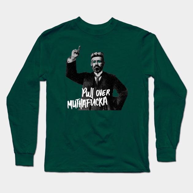Pull over muthafucka Long Sleeve T-Shirt by industriavisual